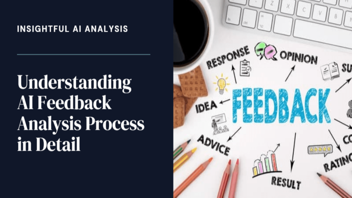 Understanding AI Feedback Analysis Process in Detail