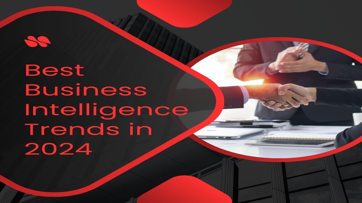 Best Business Intelligence Trends in 2024