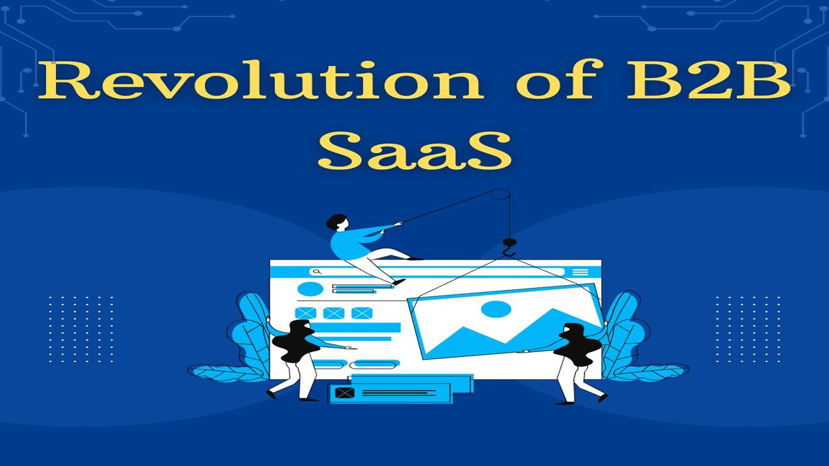 Revolution of B2B SaaS