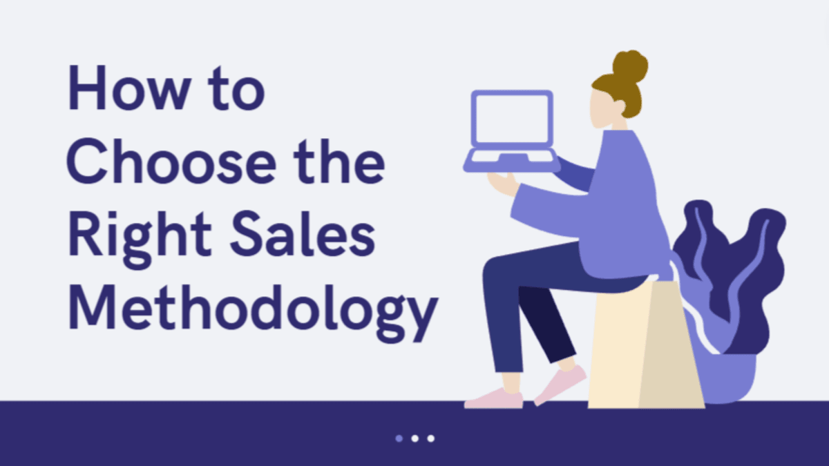 Choose the right Sales Methodology