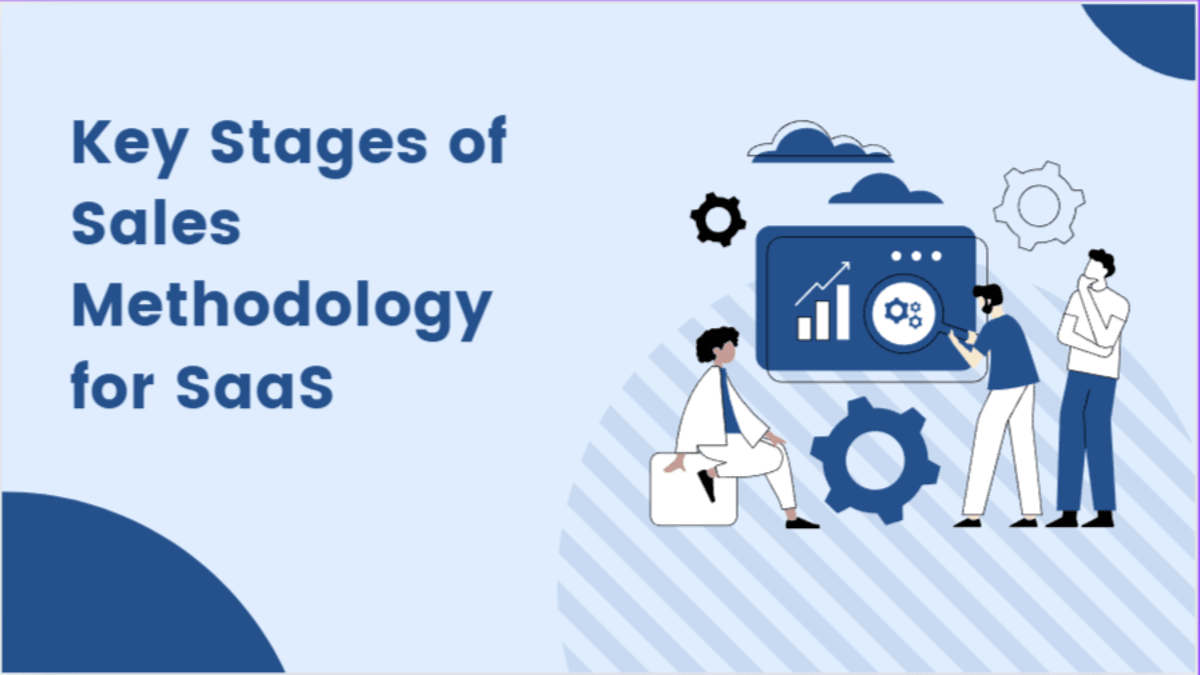 Key Stages of Sales Methodology for SaaS