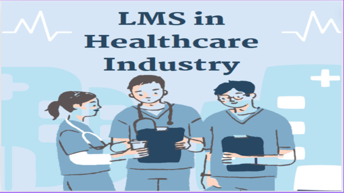 LMS in Healthcare Industry