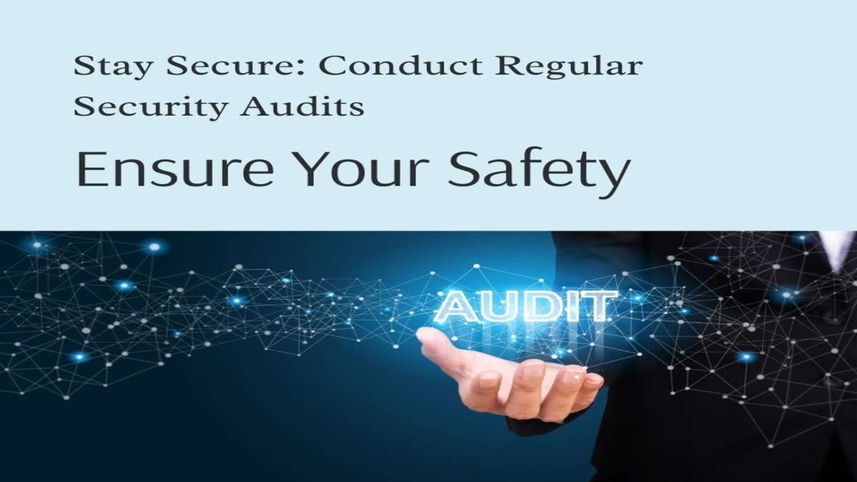 Conduct Regular Security Audits