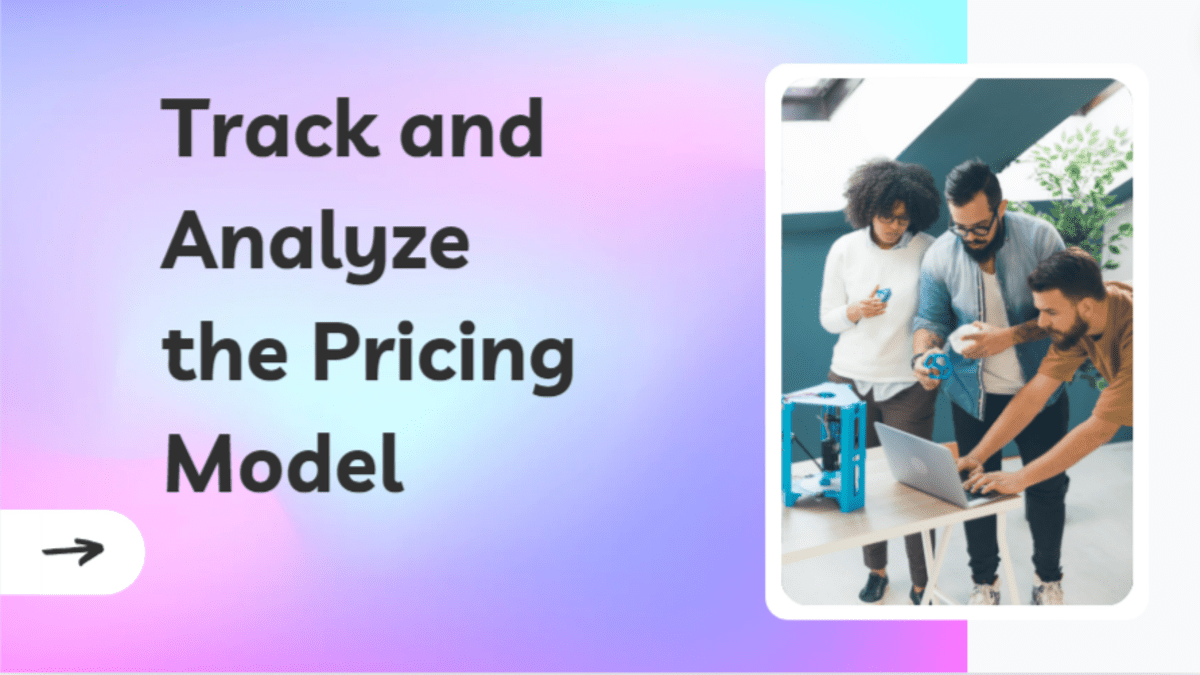 Track and Analyze the Pricing Model