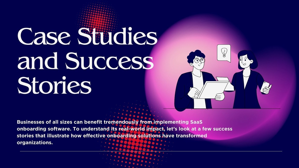 Case Studies and Success Stories