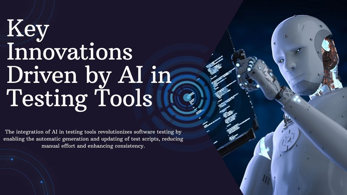 Key Innovations Driven by AI in Testing Tools