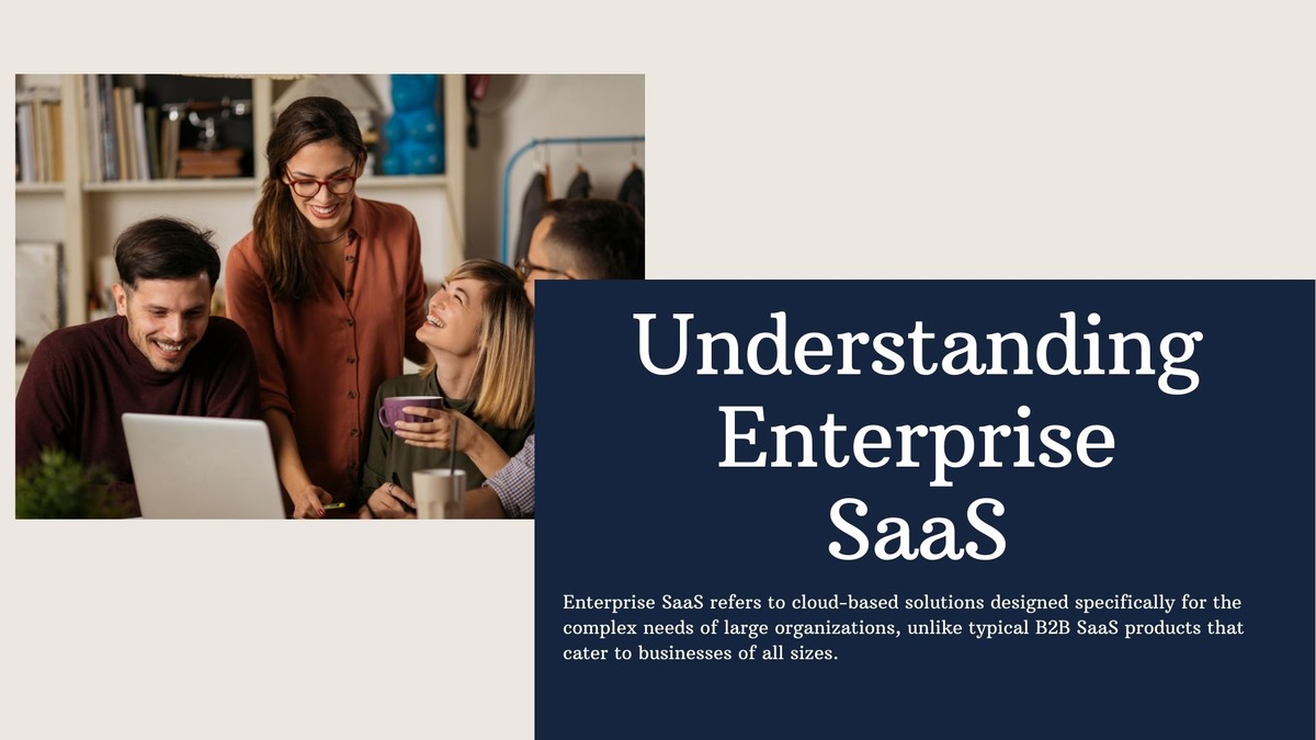 Understanding enterprise saas