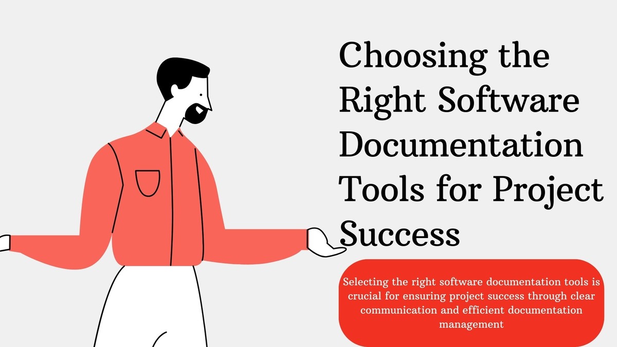 Choosing The Right Software Documentation