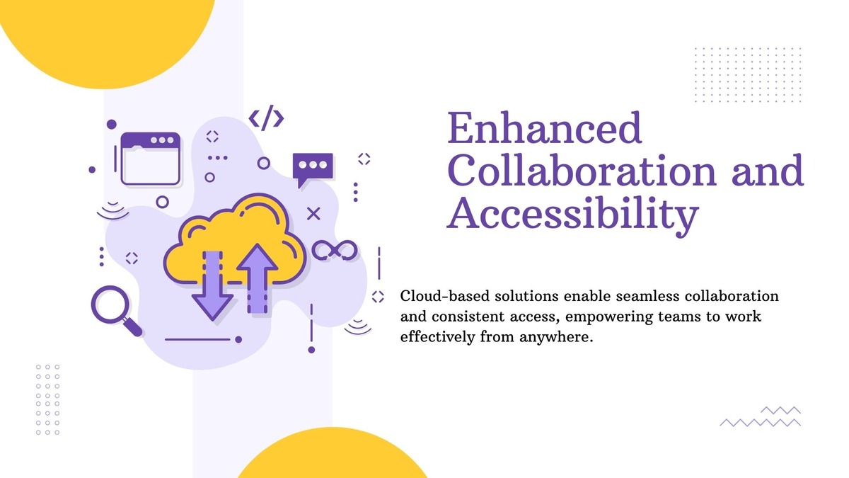 Enhanced Collaboration and Accessibility