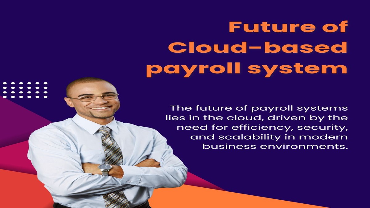 Future of Cloud-based Payroll System