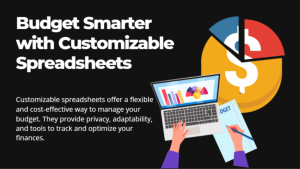 Budget with Customizable Spreadsheet