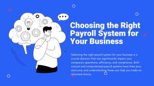 Choosing The Right Payroll System