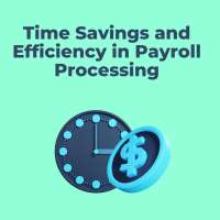 Time Savings and Payroll Processing